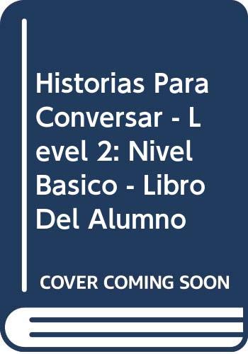 Historias Para Conversar 2. Nivel Basico