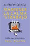 Mantener la calma en el trabajo (Sabios Consejos)