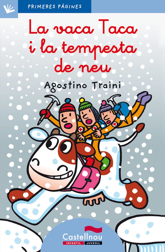 Vaca Taca I La Tempesta De Neu, La - Cat. - Lc: 17 (Primeres Pàgines)