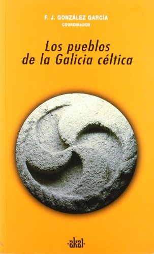 Los pueblos de la Galicia céltica: 252 (Universitaria)