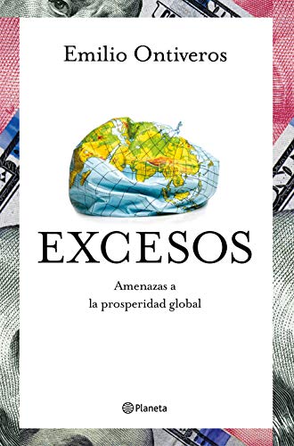 Excesos: Amenazas a la prosperidad global (No Ficción)