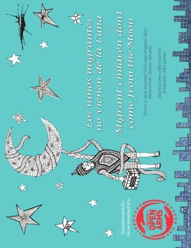 Migrant children don't come from the Moon / Los niños migrantes no vienen de la Luna
