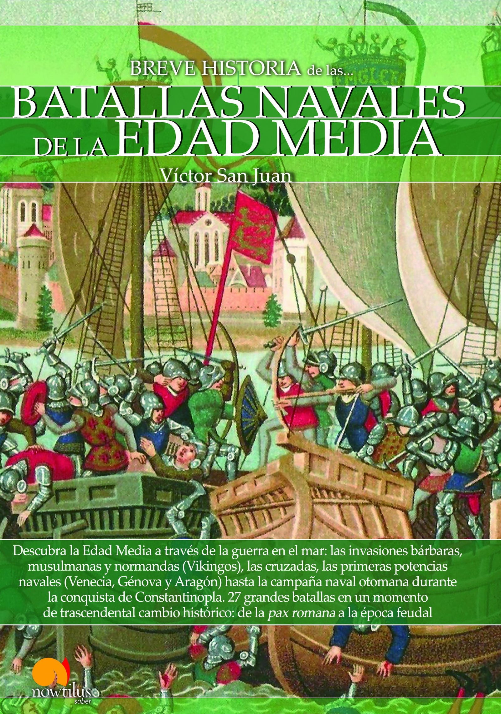 Breve historia de las Batallas navales de la Edad Media