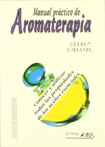 Manual práctico de aromaterapia