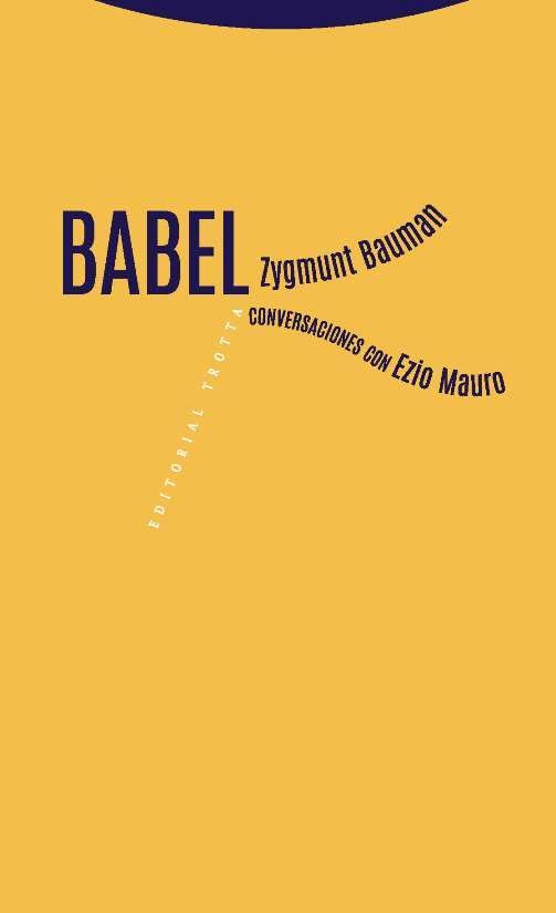 Babel: Conversaciones con Ezio Mauro (Estructuras y procesos. Ciencias Sociales)
