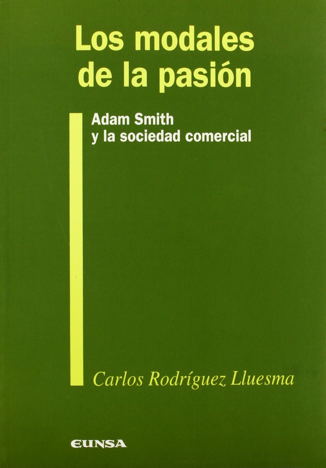 Los modales de la pasión