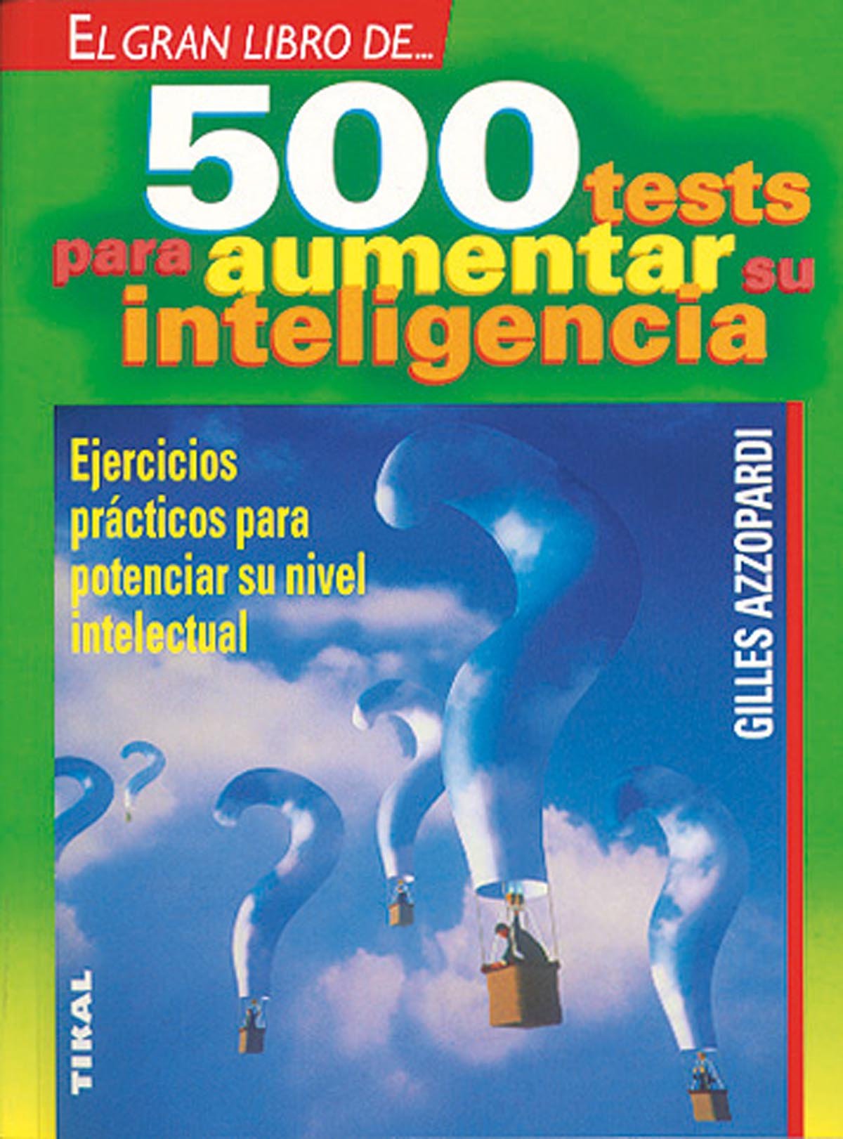 500 Tests Aumentar Inteligenci (500 Tests Para Aumentar Su Inteligencia)