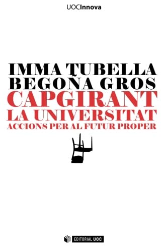 Capgirant la universitat. Accions per al futur proper: 1 (UOCInnova)