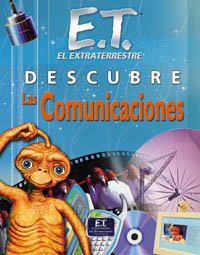 ET descubre las comunicaciones (SIN COLECCION)