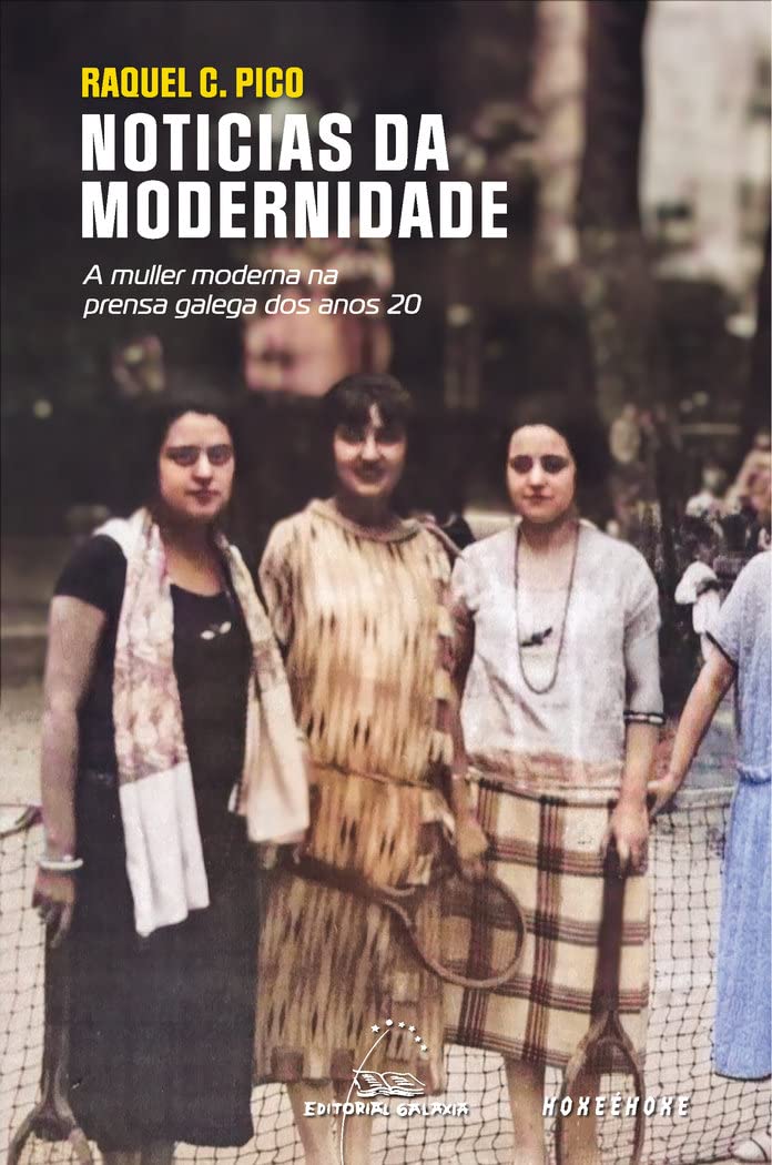 Noticias da modernidade. A muller moderna na prensa galega dos anos 20: 3 (Hoxeéhoxe)