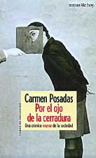 Por el ojo de la cerradura: una cronica voyeur de la sociedad