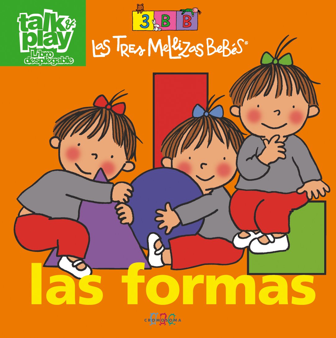 Las formas: Las Tres Mellizas Bebés (Talk&Play desplegables)