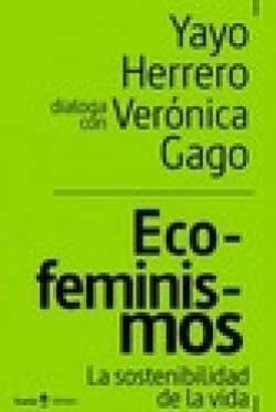 Eco-feminismos: la sostenibilidad de la vida: 4 (señales)