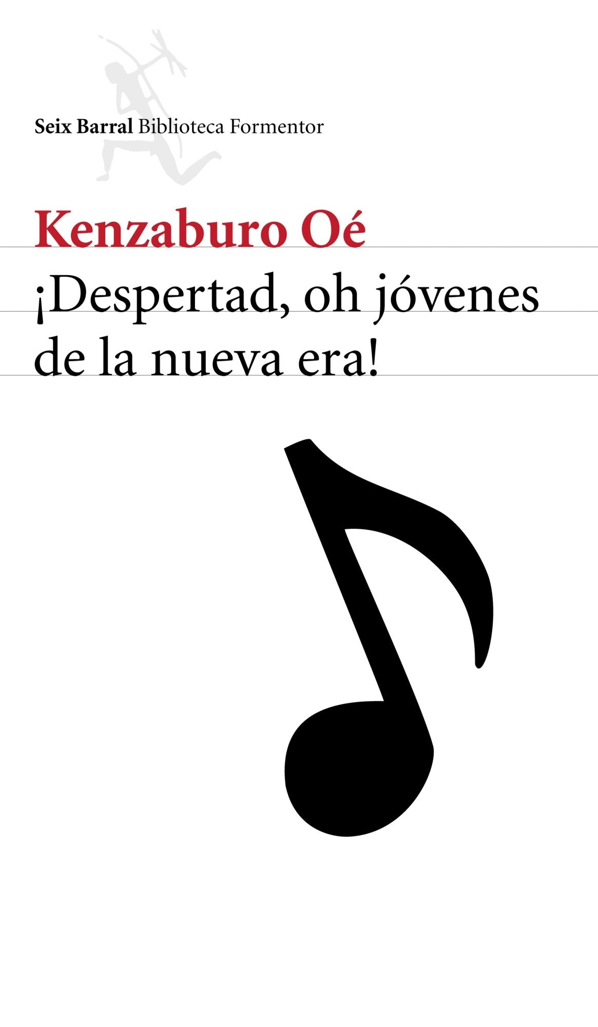 ¡Despertad, oh jóvenes de la nueva era! (Biblioteca Formentor)