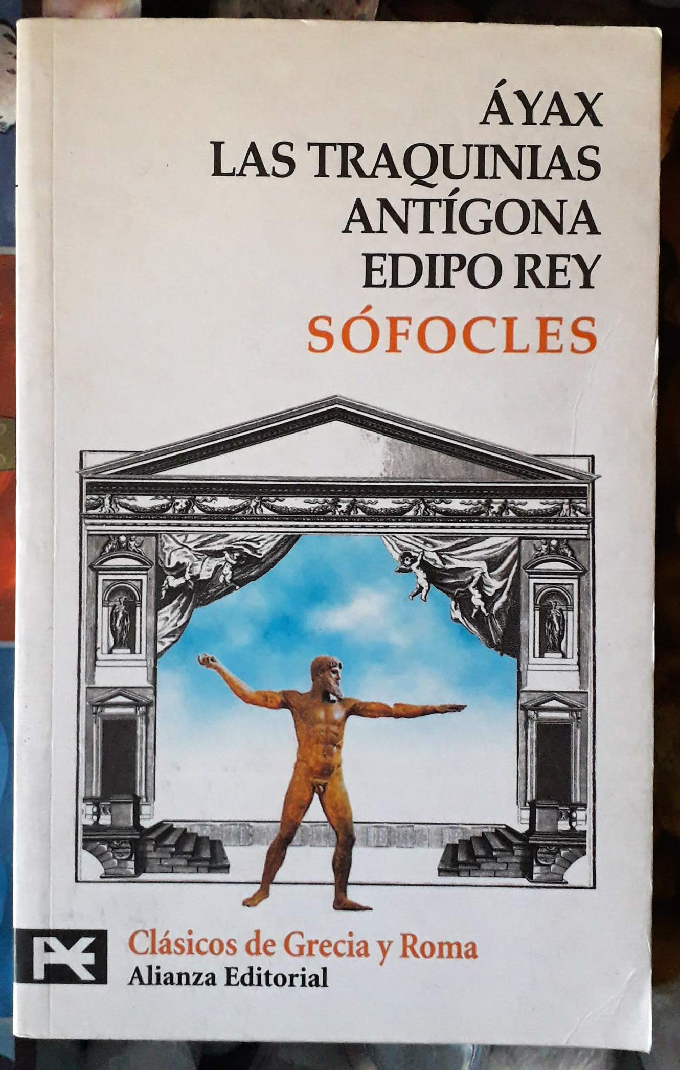 Áyax. Las Traquinias. Antígona. Edipo rey (El Libro De Bolsillo - Bibliotecas Temáticas - Biblioteca De Clásicos De Grecia Y Roma)