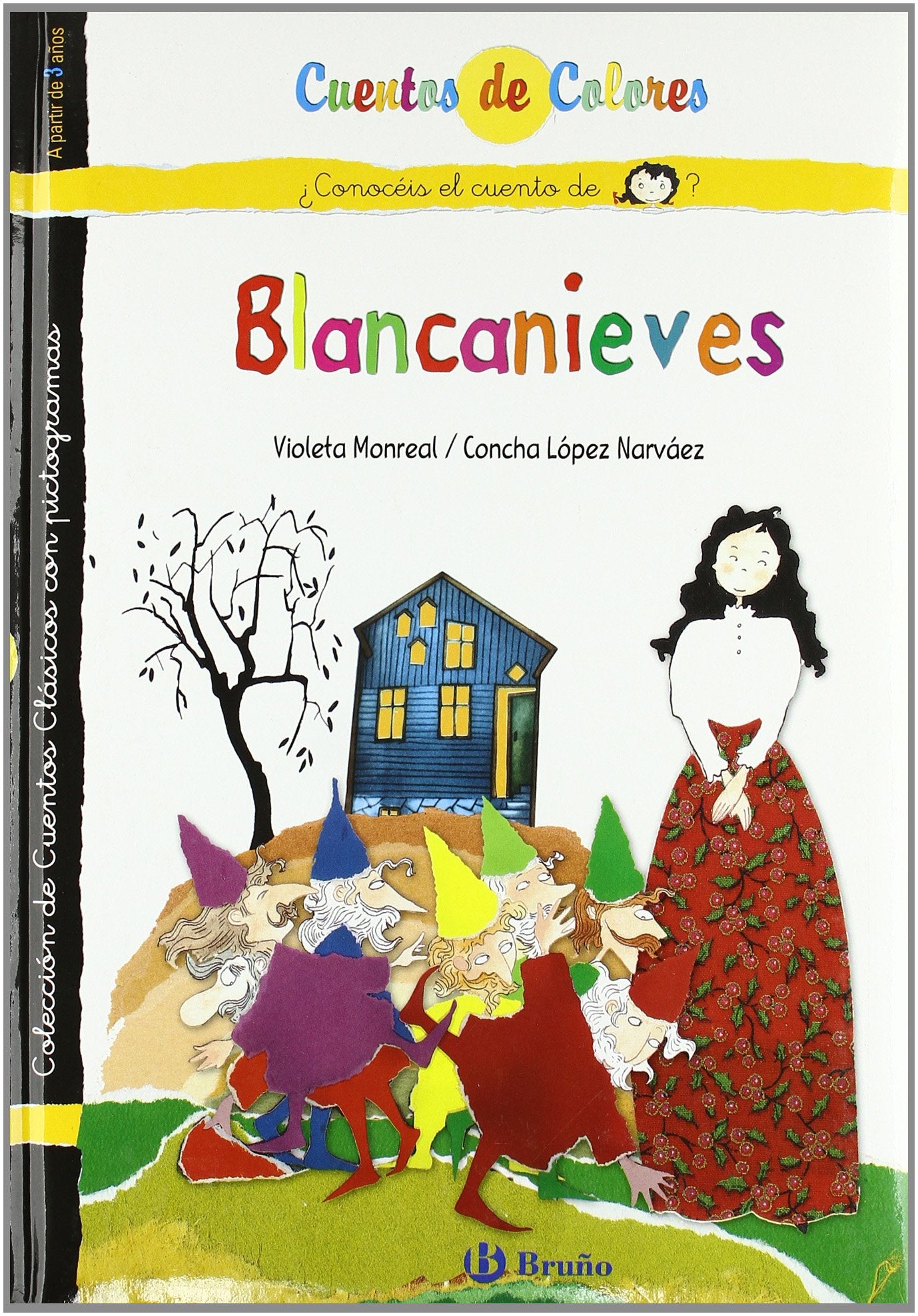 Blancanieves / La madrastra de Blancanieves (Castellano - A PARTIR DE 3 AÑOS - CUENTOS - Cuentos de colores)