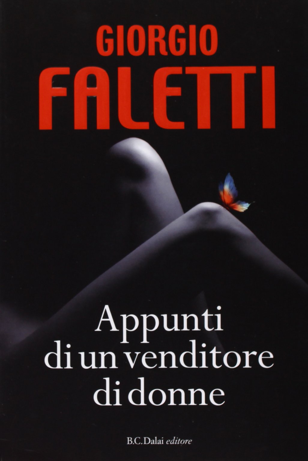 Appunti di un venditore di donne (Romanzi e racconti)