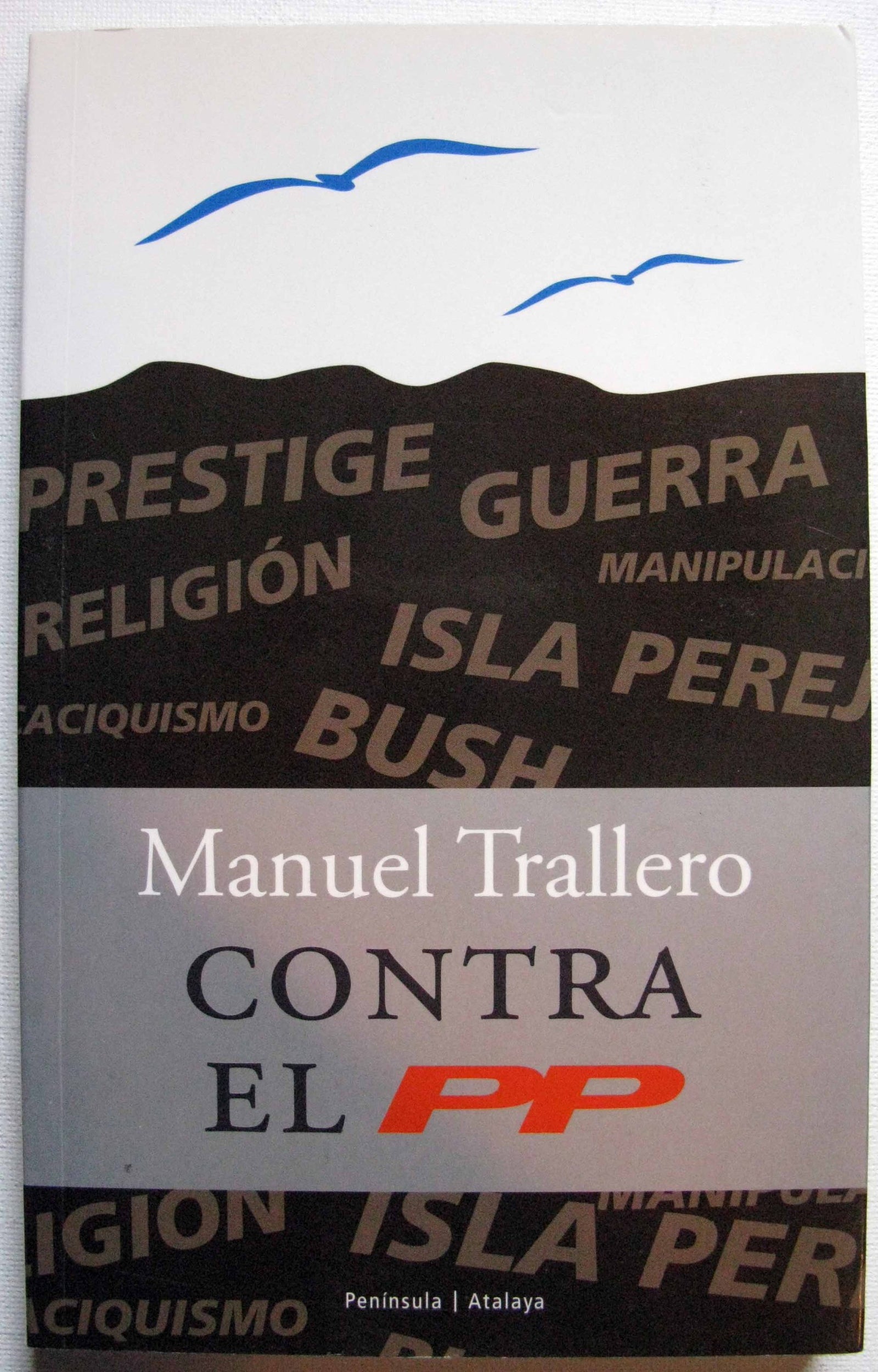 Contra el PP (ATALAYA PEQUEÑO)