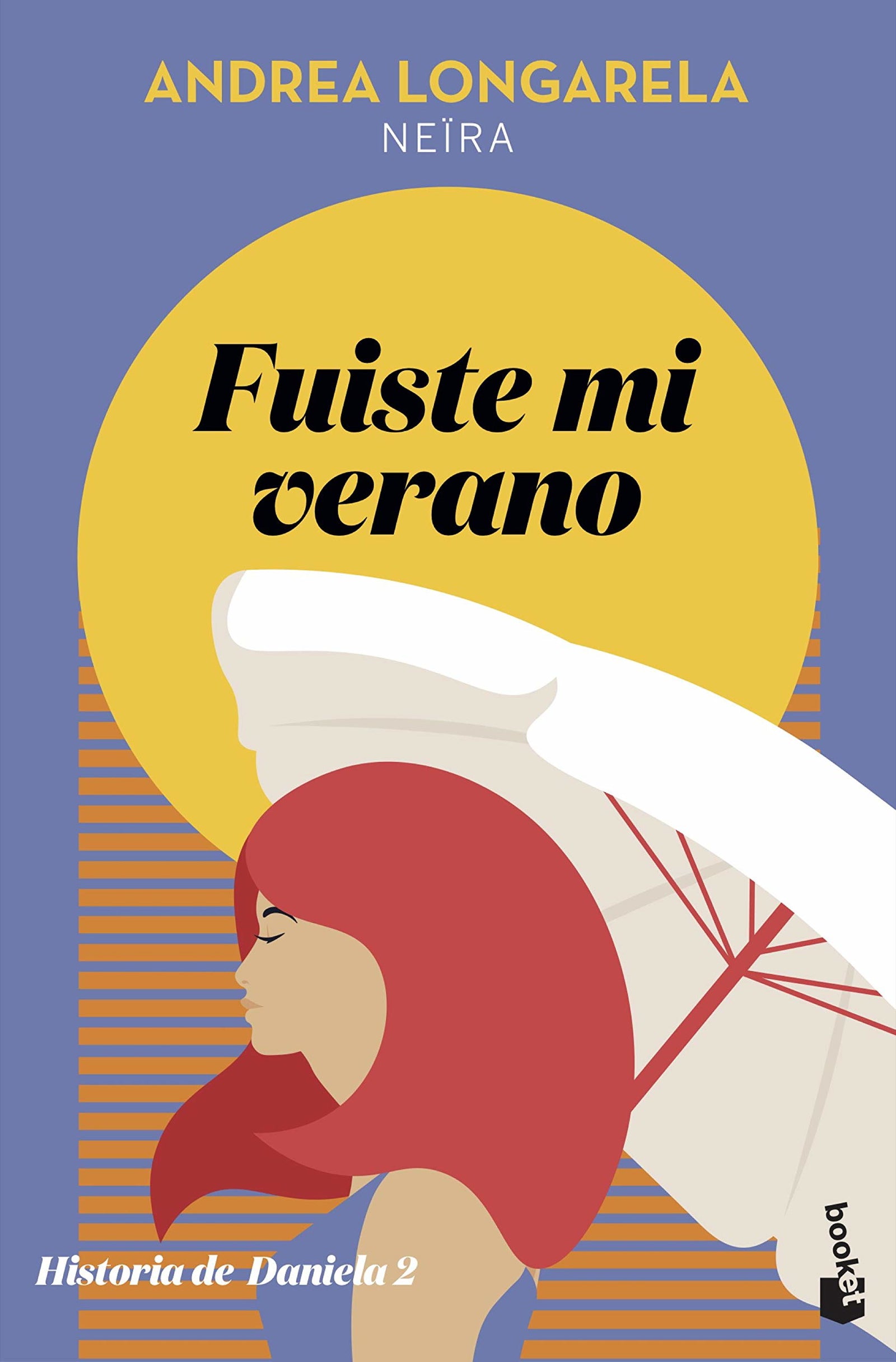 Fuiste mi verano: Historia de Daniela 2 (Romántica)