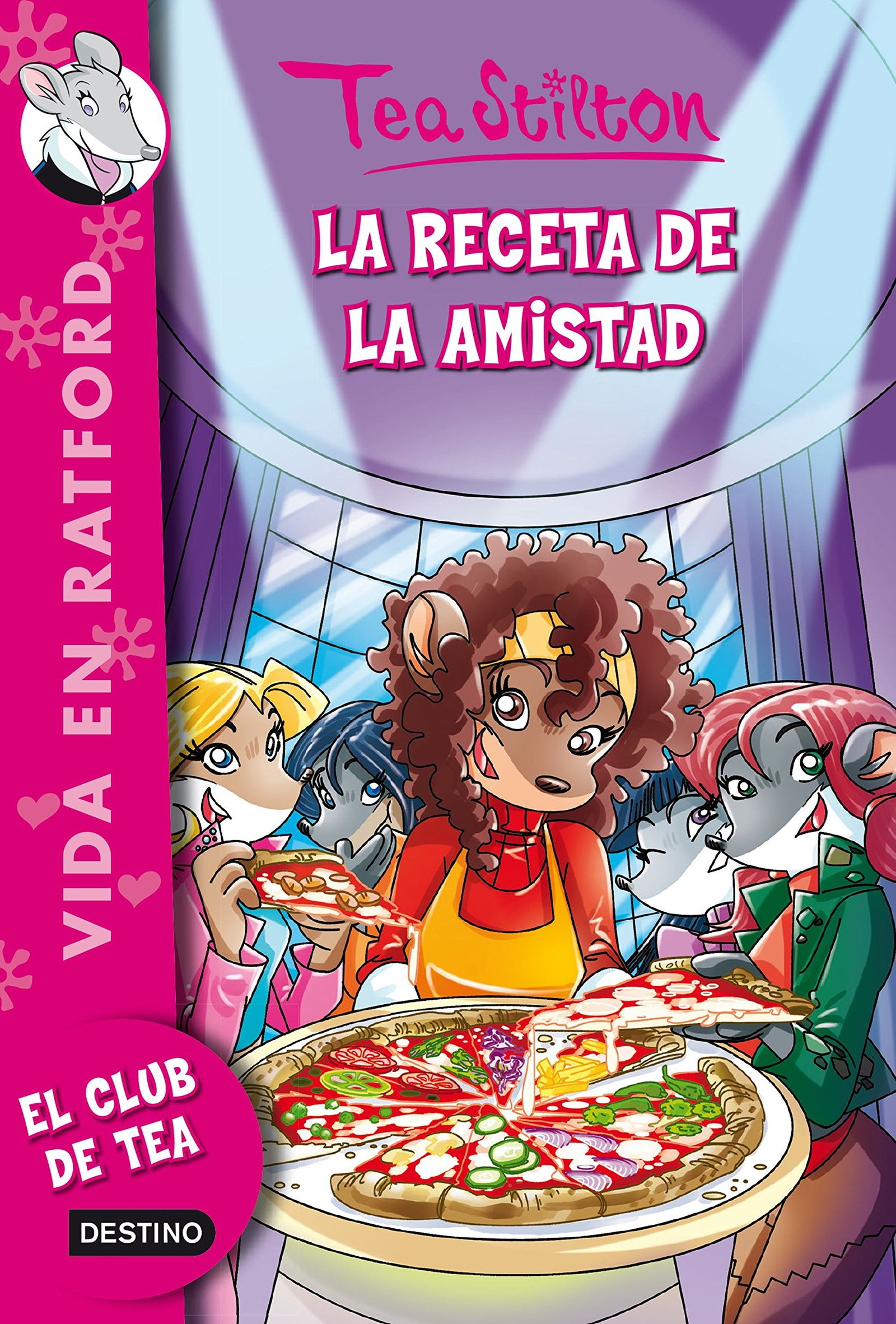 La receta de la amistad: Vida en Ratford 15 (Tea Stilton)
