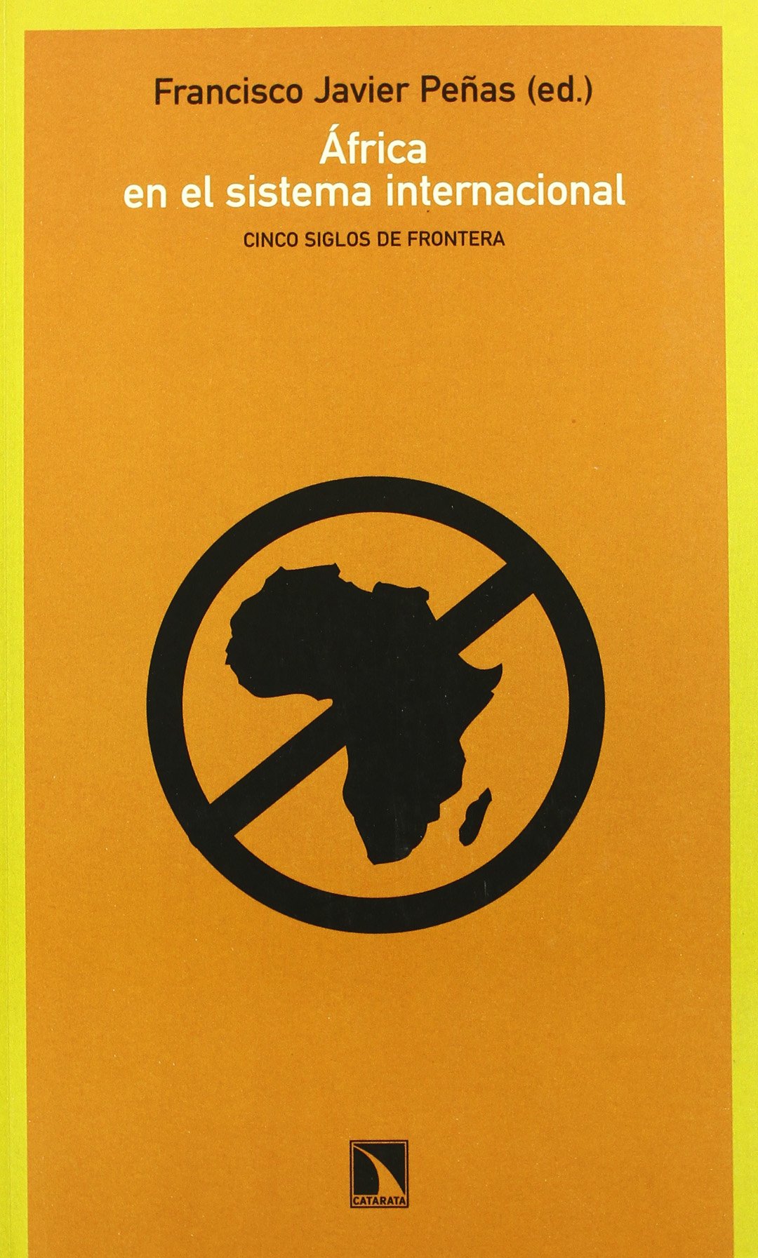 Africa En El Sistema Internaciona (Colección Mayor)
