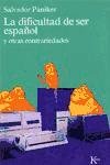 La dificultad de ser español: Y otras contrariedades (Ensayo)