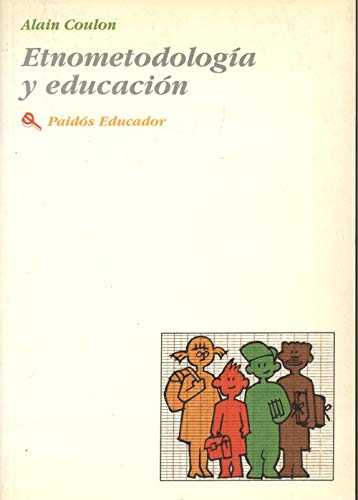Etnometodologia y educacion / Ethnomethodology and Education