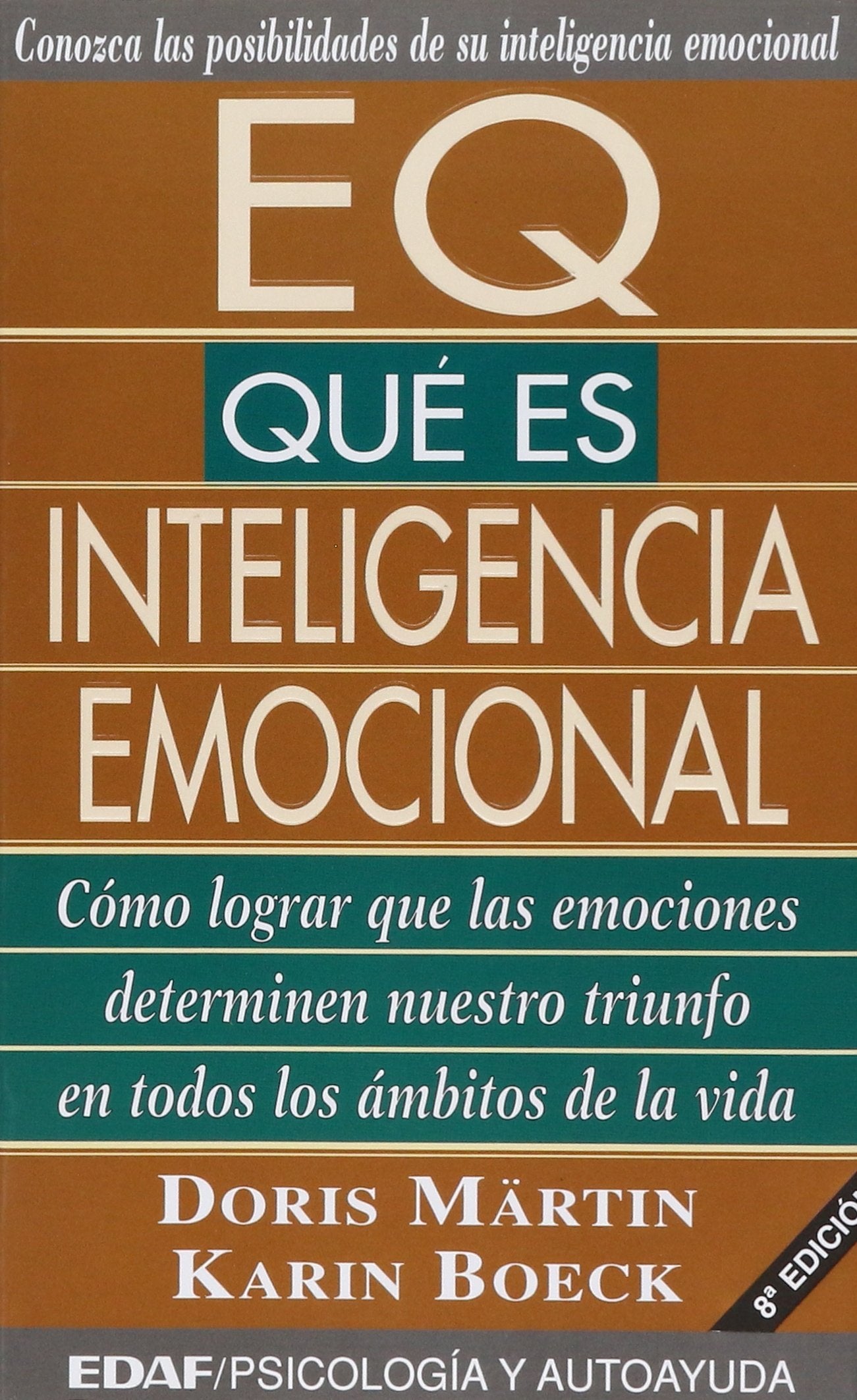 E.Q. ?Que Es Inteligencia Emocional? (Psicología y Autoayuda)