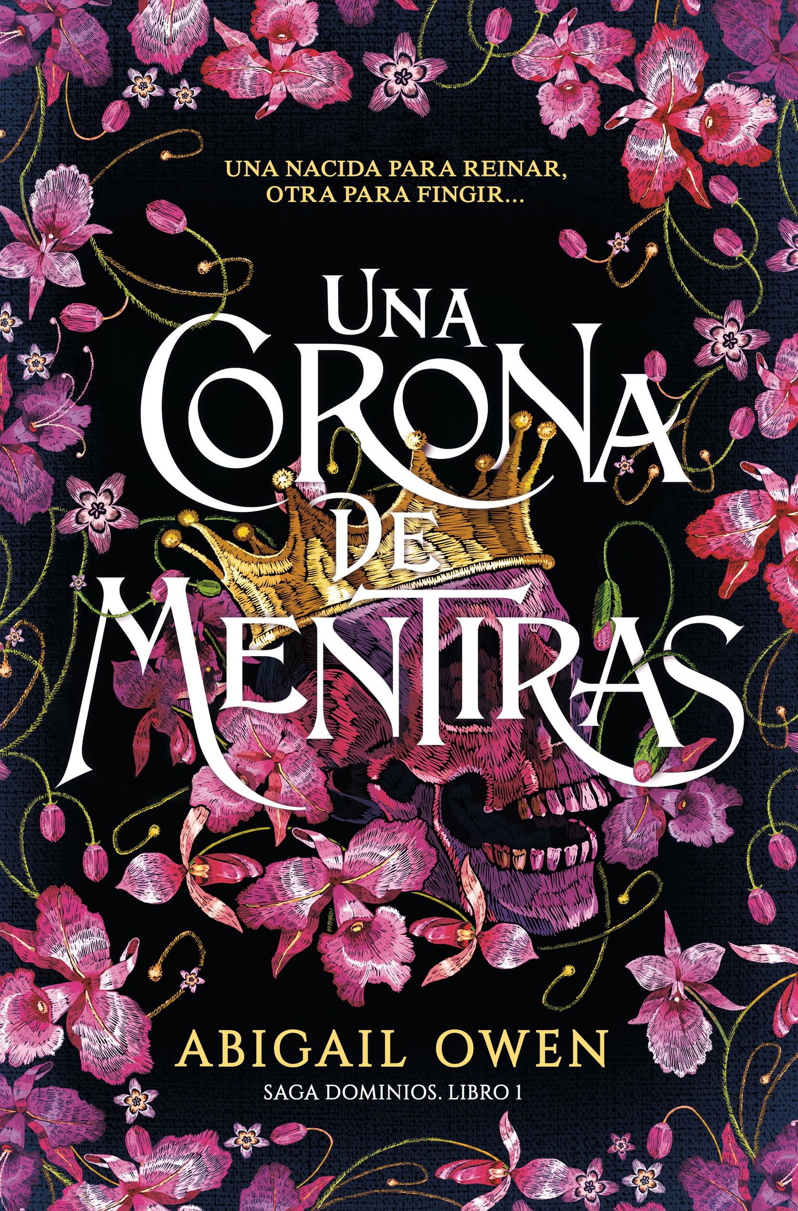 Una corona de mentiras (saga dominios, #1, The Liar’s Crown, novela de fantasía y magia, #fantasy, #romantasy) (TBR)