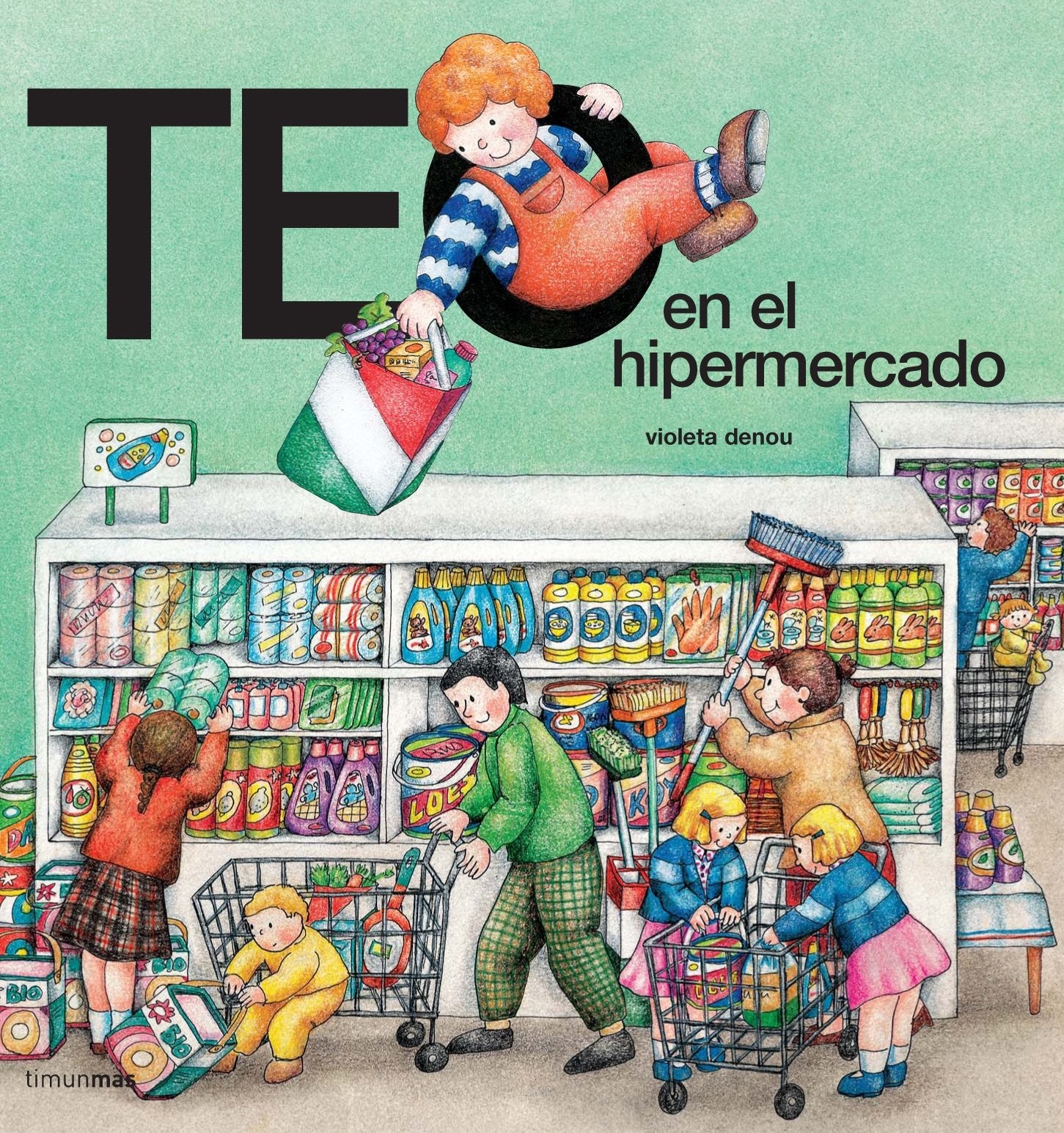Teo en el hipermercado (Teo descubre el mundo)