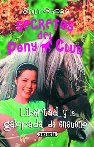 Libertad y la galopada de ensueño