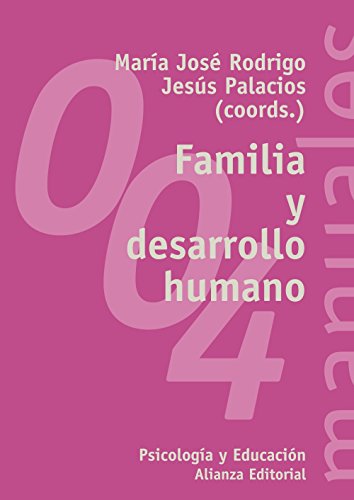 Familia y desarrollo humano: 004 (El libro universitario - Manuales)