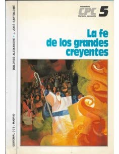 Fe De Los Grandes Creyentes, La