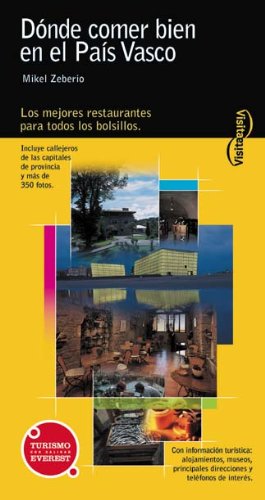 Dónde comer bien en el País Vasco: La mejor selección de restaurantes para todos los bolsillos. (Visita)