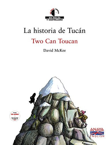 La historia de Tucán / Two Can Toucan: La historia de Tuca (Literatura Infantil (6-11 Años) - We Read / Leemos)