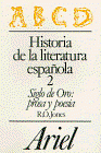 Historia de la literatura española, 2. Siglo de Oro: prosa y poesía: 1 (Ariel Letras)