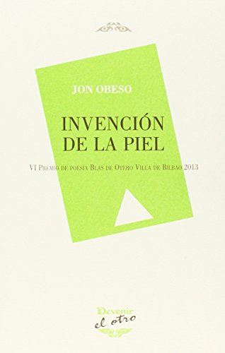 INVENCIÓN DE LA PIEL: 75 (DEVENIR EL OTRO)