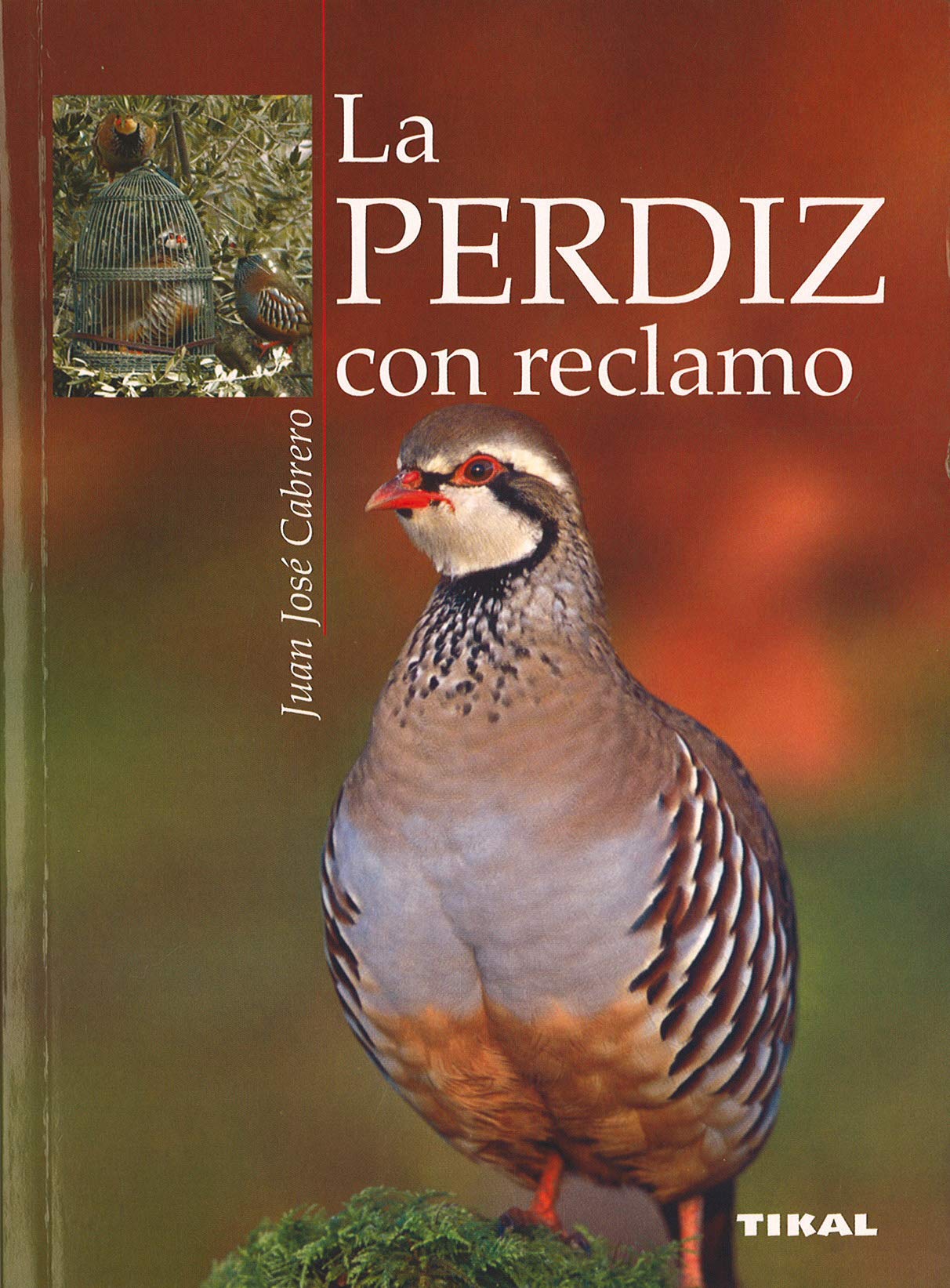 Perdiz Con Reclamo (La Perdiz Con Reclamo)