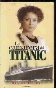 La camarera del titanic (Istorio Barregarriak)