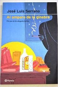 Al amparo de la ginebra (Autores Espa~noles E Iberoamericanos)
