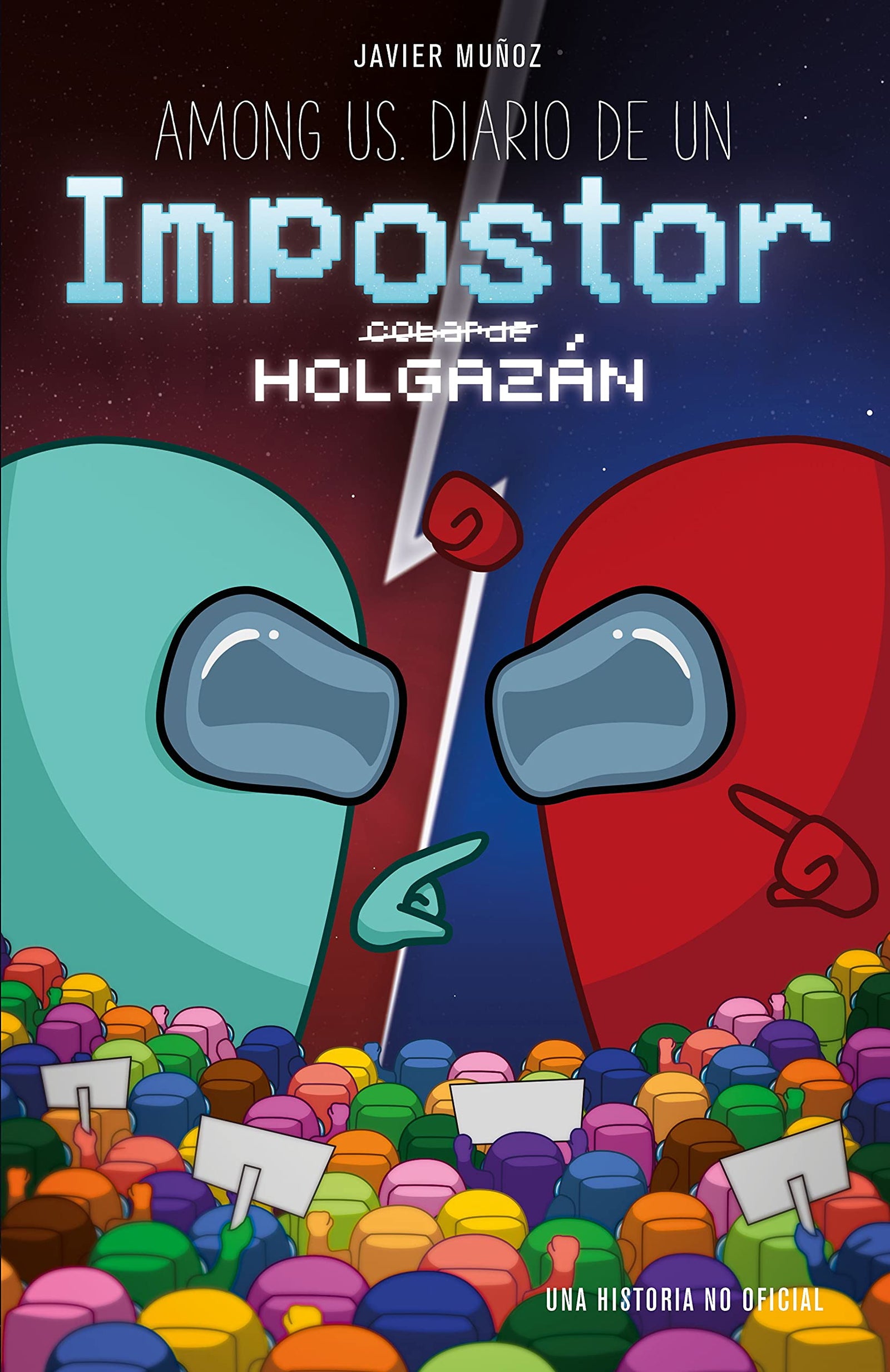 Among us. Diario de un impostor holgazán: Narrativa 2 (Libros basados en juegos)