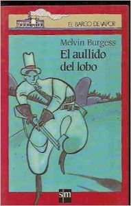 El aullido del lobo/ The Cry of the Wolf