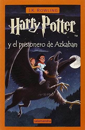 Harry Potter y el prisionero de Azkaban / Harry Potter and the Prisoner of Azkaban