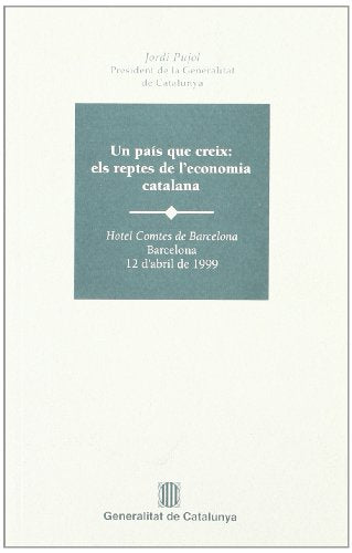país que creix: els reptes de l'economia catalana. Hotel Comtes de Barcelona