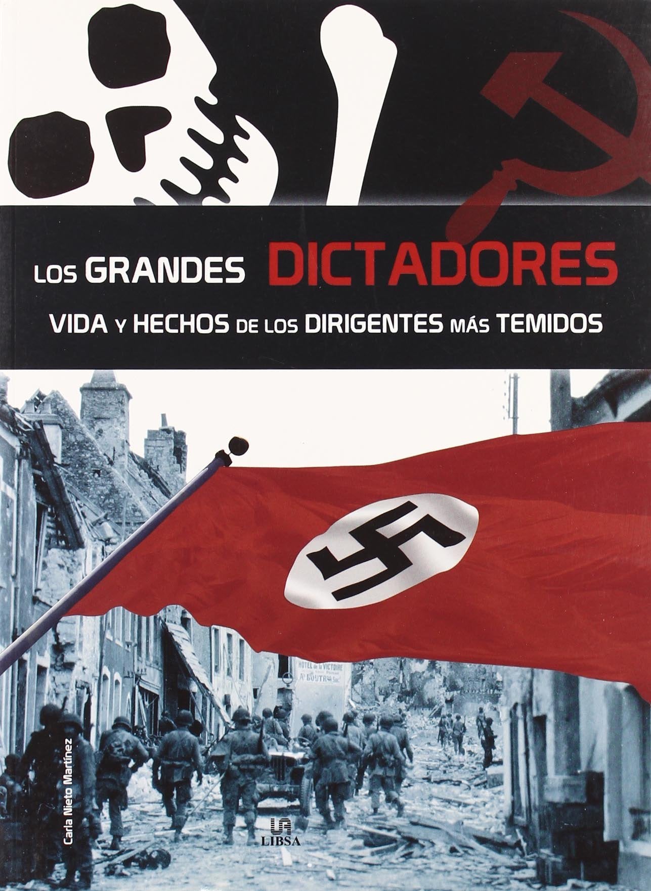 Los Grandes Dictadores: Los Dirigentes más Temidos (Secretos al Descubierto)