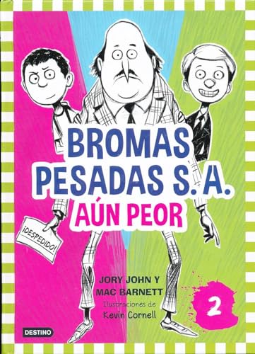 Bromas Pesadas S.A.2. Aún peor: Bromas Pesadas 2