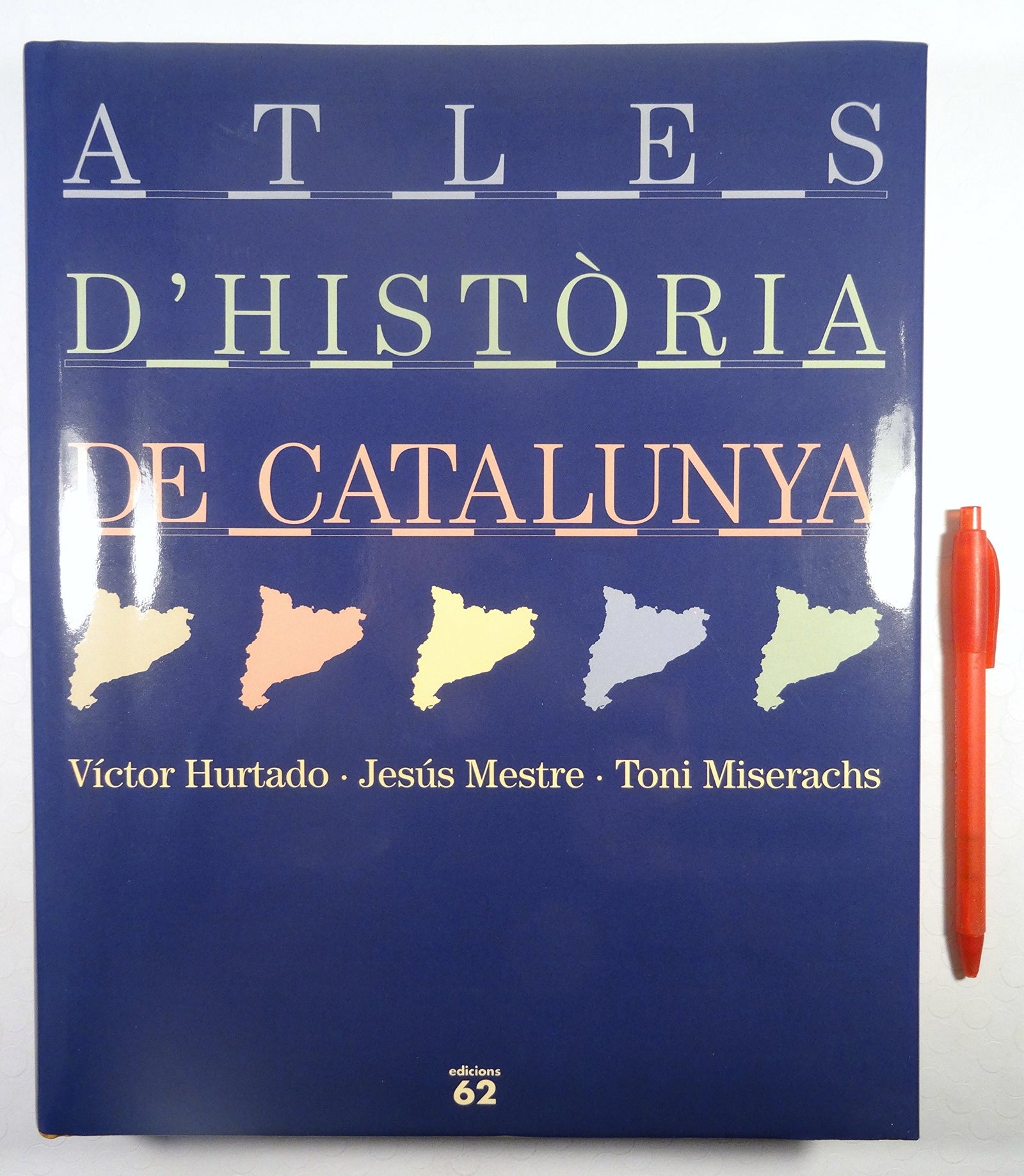 Atles d'Història de Catalunya (DICCIONARIS D'HISTORIA)
