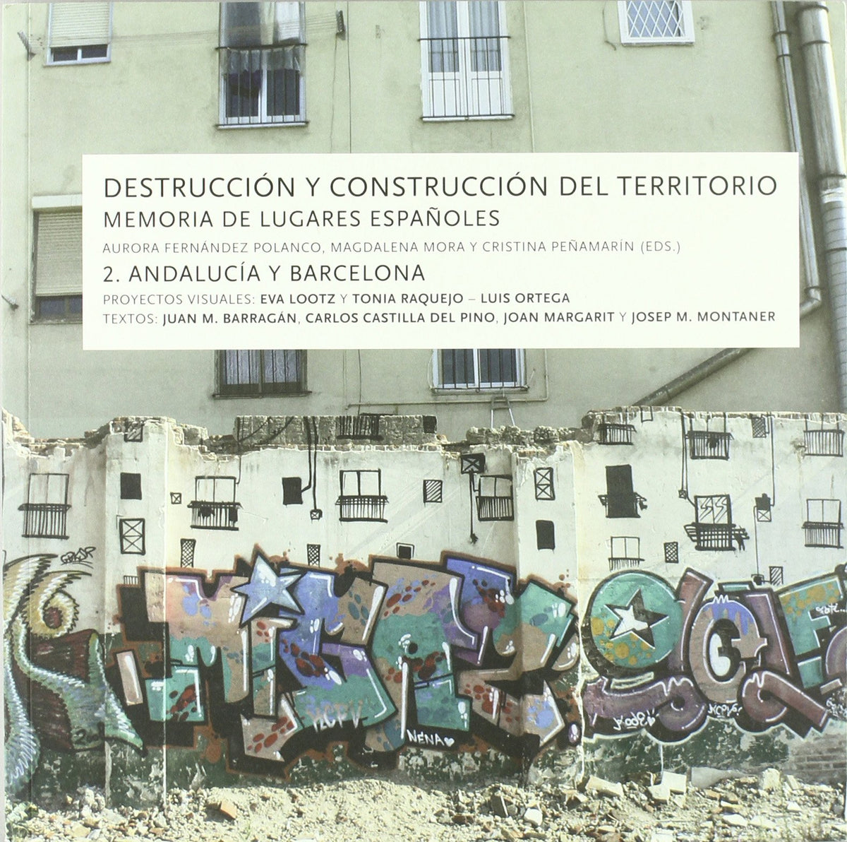 Destrucción y construcción del territorio