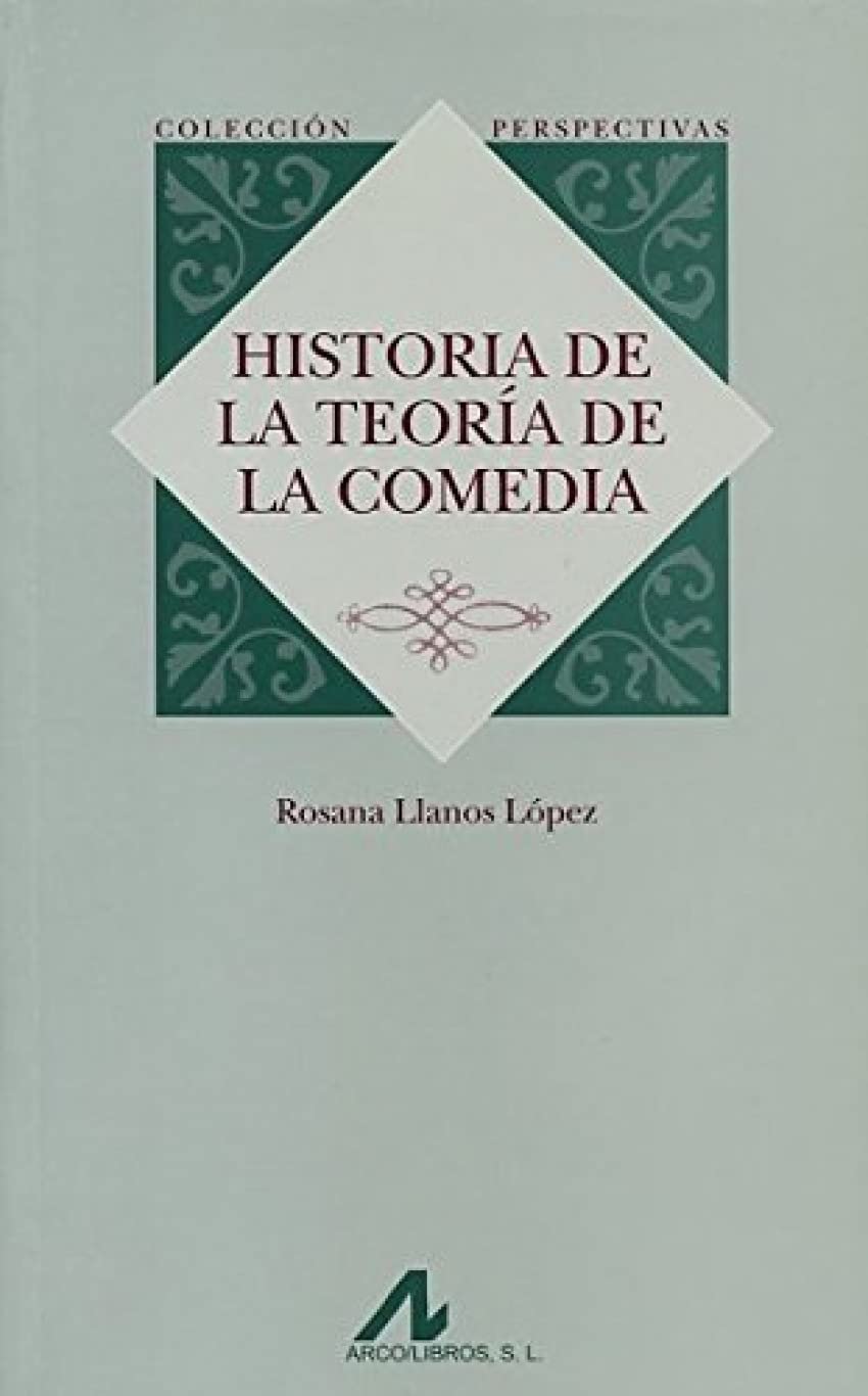 Historia de la teoría de la comedia (Serie Perspectivas)