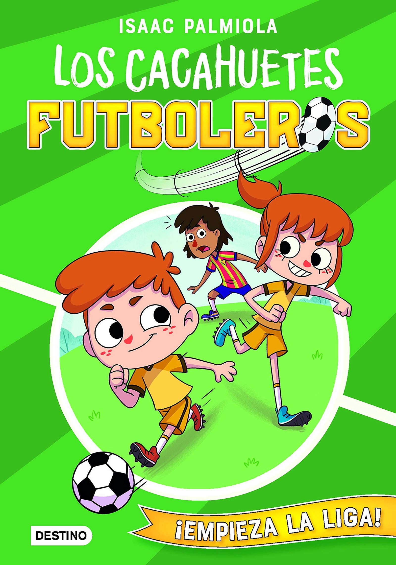 Los Cacahuetes futboleros 1. ¡Empieza la liga!